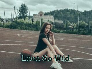 Lana_So_Wild
