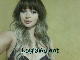 LaylaViolent
