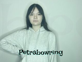 Petrabowring