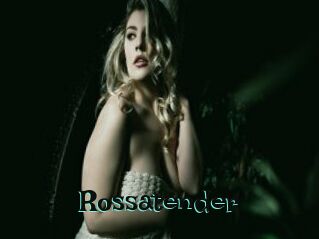 Rossatender