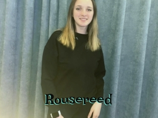 Rousereed