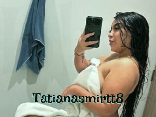 Tatianasmirtt8