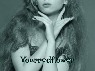 Yourredflower